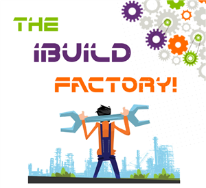 The iBuild Factory!